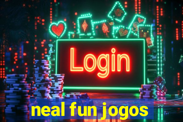 neal fun jogos